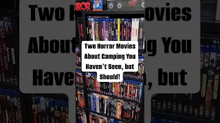 Two Horror Movies About Camping You Haven't Seen, but Should!