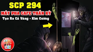 Giải Mã SCP 294: Máy Pha Cafe THẦN KỲ Ai Cũng Muốn Có | Tạo Ra Tất Cả Mọi Thứ