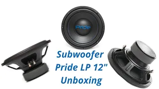 Pride LP 12″ Subwoofer  Unboxing / Pride Car Audio