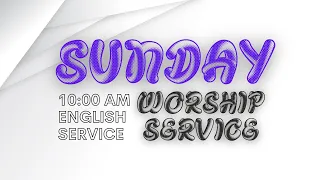 10:00 AM English Worship Service (March 26, 2023)