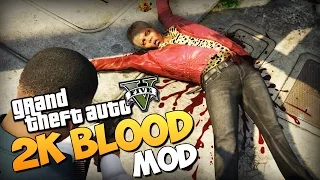 GTA 5 Mods : Super 2K Blood + 8x Traffic!