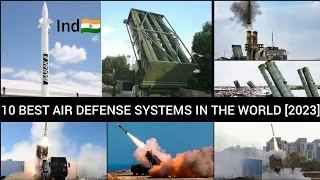 TOP 10 BEST AIR DEFENSE SYSTEMS IN THE WORLD [2023]