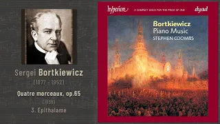 Sergei Bortkiewicz - 4 Morceaux, op.65 (1938): 3. Epithalame (Coombs 2008)
