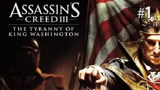 Twitch Livestream | Assassin's Creed III - The Tyranny of King Washington Part 1 [Xbox 360/One]