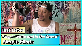 Simple Minds- King is White and in the Crowd REACTION & REVIEW