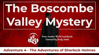 The Boscombe Valley Mystery - Adventure 4 - The Adventures of Sherlock Holmes