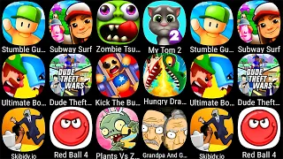 Stumble Guys,Subway Surf,Zombie Tsunami,My Taking Tom 2,Red Ball 4,Plants vs Zombies 2,Skibidy.io