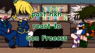 “past hxh react to gon freecss”