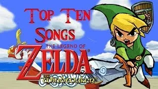 Top Ten Zelda Wind Waker Songs (GCN)