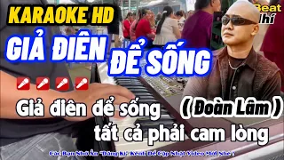Karaoke Giả Điên Để Sống Tone Nam Đoàn Lâm | Nhạc Đời Hay Ý Nghĩa !
