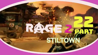 RAGE 2 Gameplay Walkthrough Part 22 STILTOWN