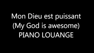 Mon Dieu est puissant (My God is awesome) INSTRUMENTS