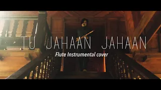 Tu Jahaan Jahaan chalega instrumental Cover Video on Flute By (Paras Nath)