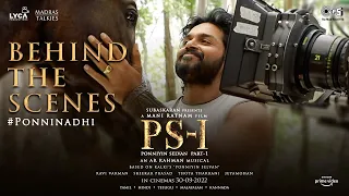 #PonniNadhi BTS ft Karthi&Brinda | Ponniyin Selvan | Mani Ratnam | ARR | Lyca | Madras Talkies | PS1
