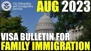 Visa Bulletin August 2023: Family Immigration Petition and Immigrant Visa Backlog News