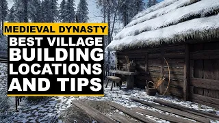 Medieval Dynasty - Best Starting Locations to Build