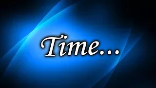 Time...  Channel Update