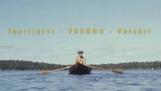 Inarijärvi - TSURNU - Vätsäri