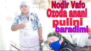 NODIR VAFO PULNI OZODA ANANI QO'LINA BAR