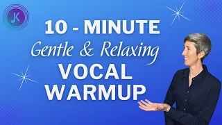 Gentle and Relaxing Vocal Warm Up | 10 minute vocal warmup
