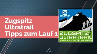 Zugspitz Ultratrail - Tipps zum Lauf Teil 1