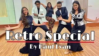 Retro Special | Raul Evan Choreography | Easy Steps | Move With Groove |