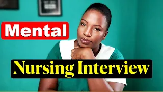 Cracking the Code: Secrets to Excelling in MENTAL HEALTH NURSING Interviews