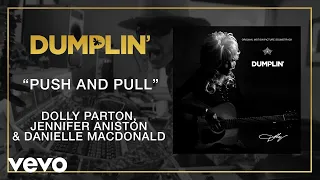 Push and Pull (from the Dumplin' Original Motion Picture Soundtrack [Audio])