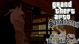 GTA: San Andreas Mission #31 - King In Exile - PC Walkthrough