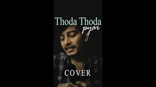 Thoda Thoda Pyaar | Cover by Santosh Poudel | Sidharth Malhotra,Neha Sharma|