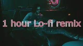 Johnny Silverhand / 1 hour Lo-fi REMIX / Cyberpunk 2077 / PONPON