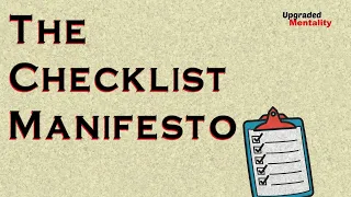 The Checklist Manifesto by Atul Gawande – Animated Book Summary