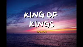 Joyspring | King of Kings