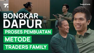 BONGKAR!! Proses Pembuatan Metode Traders Family Yang Bikin Dapur NGEBUL