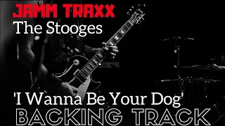 Iggy Pop & The Stooges - I Wanna Be Your Dog - Backing Track.
