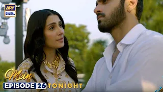 Mein | Episode 26 | Promo | Tonight at 8:00PM | ARY Digital