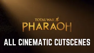 All Total War Pharaoh's Cinematic Cutscenes