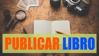 ¿Cómo PUBLICAR un LIBRO? 📖 Autoedición paso a paso