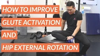 How to improve glute activation and hip external rotation