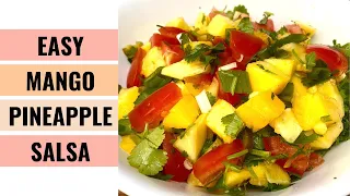 Simple & Easy MANGO PINEAPPLE SALSA (SALAD) I Can Eat Everyday! | Aunty Mary Cooks 💕