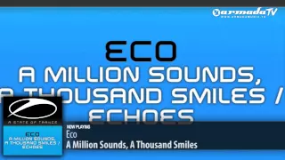 Eco - A Million Sounds, A Thousand Smiles (Original Mix)