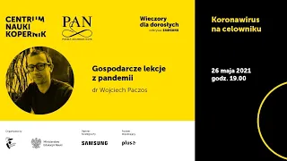 Gospodarcze lekcje z pandemii | Koronawirus na celowniku