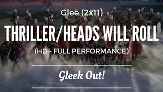 Glee (2x11) - Thriller/Heads Will Roll (HD - Full Performance)