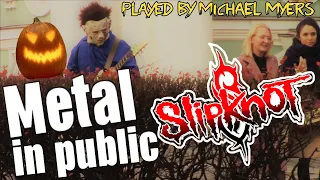 Michael Myers Plays Metal In Public: Slipknot (Halloween Prank)