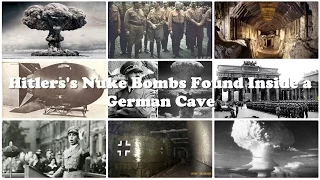 Hitler's Nuke Bombs Found Inside a German Cave