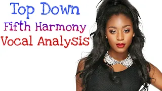 Fifth Harmony - Top Down | Vocal Analysis