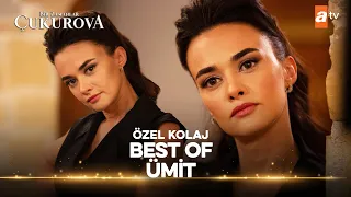 Best Of Ümit | Bir Zamanlar Çukurova Özel Kolaj