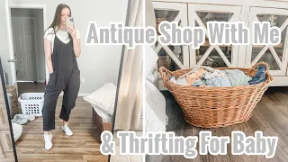 Antique Shop With Me & Thrifting For Baby | + A HAUL!