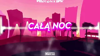 BEKA KSH x QBIK - CAŁĄ NOC (Nowateq Bootleg) ☢️2023❌Refresh☢️