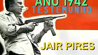 Jair Pires - Testemunho (1942)